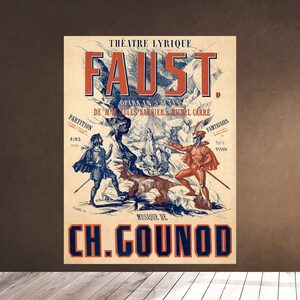 Printable Wall Art - Faust - Theatre Lyrique - Opera MM. Jules Barbier et Michel Carre Musique de Ch. Gounod by T. Laval - 1859 Downloadable