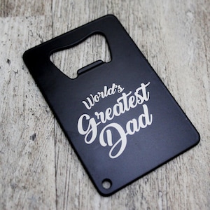Regalo para papá, abrebotellas personalizado con tarjeta de crédito, grabado personalizado, regalo para el Día del Padre, abrebotellas para papá, abrebotellas para el Día del Padre, tarjeta para hombre