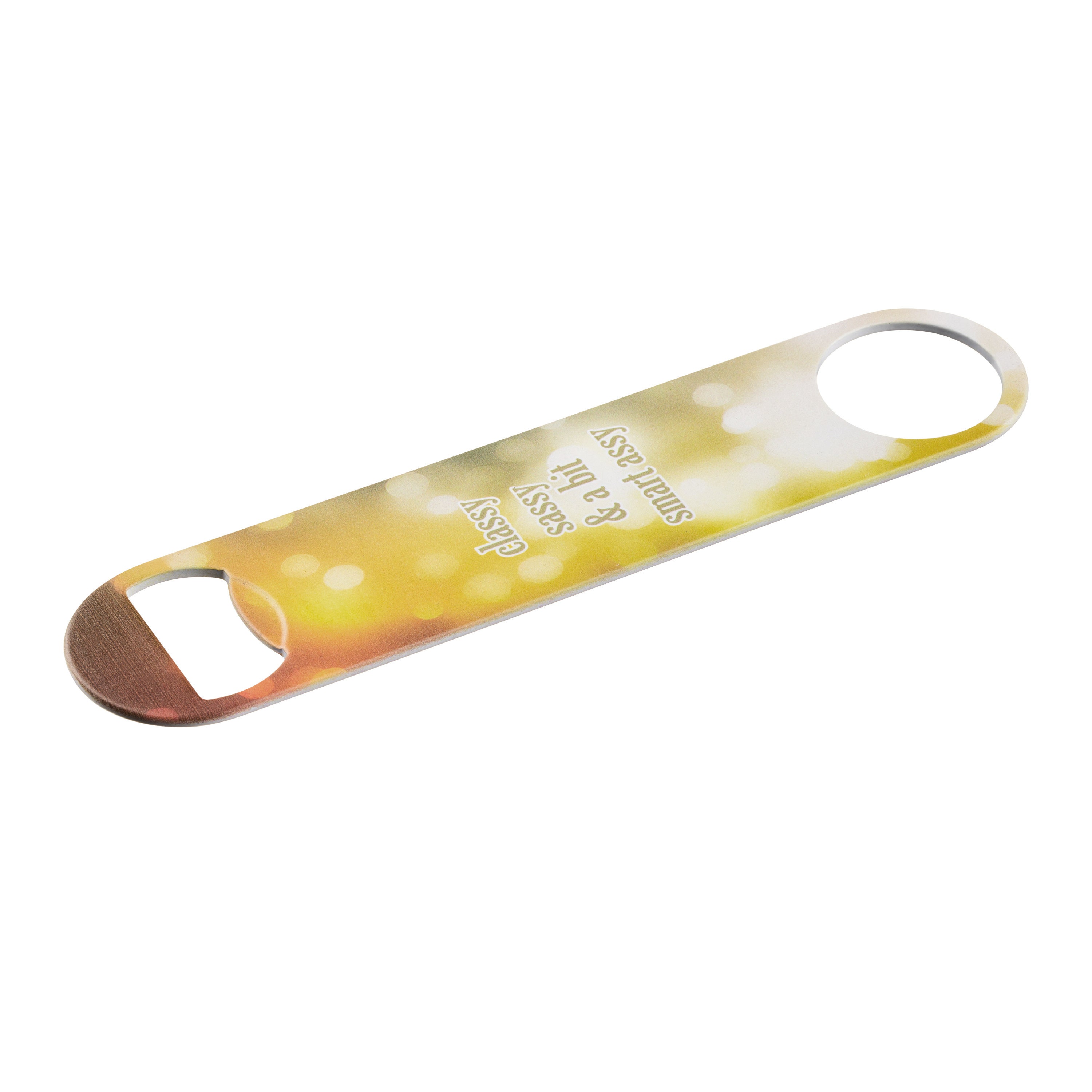 Classy Sassy Bottle Opener Classy Sassy Bottle Opener