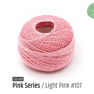 Cotton Thread Size #40 - Light Pink #107 - Pink Series - VENUS Crochet Thread - 100% Mercerized Cotton Thread