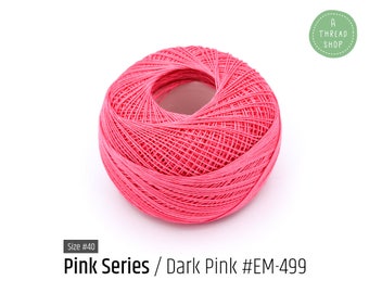 Cotton Thread Size #40 - Dark Pink #EM-499 - Pink Series - VENUS Crochet Thread - 100% Mercerized Cotton Thread