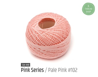 Cotton Thread Size #40 - Pale Pink #102 - Pink Series - VENUS Crochet Thread - 100% Mercerized Cotton Thread