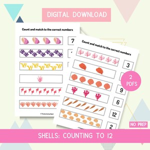May include: Two printable worksheets for kids to practice counting to 12. The worksheets feature colorful illustrations of seashells, coral, and seaweed. The text on the worksheets reads "Count and match to the correct numbers".