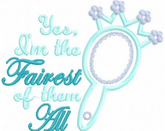 I'm The Fairest Applique Embroidery Design - Instant Download