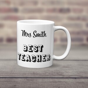 Personalised Best Teacher Mug – Custom Teacher Coffee Mug – End of Year Gift - Teacher Mug – Teacher Gift - Personalised Mug for Teacher