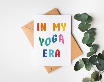 Tarjeta de felicitación "En mi era del yoga" / Tarjeta para amantes del yoga / Tarjeta divertida de yoga