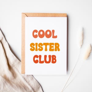 Carte cool Sister Club, soeur, cadeaux pour soeur, carte soeur, cadeaux pour soeur, carte d'anniversaire soeur, cadeaux pour elle, carte de Noël, cartes drôles
