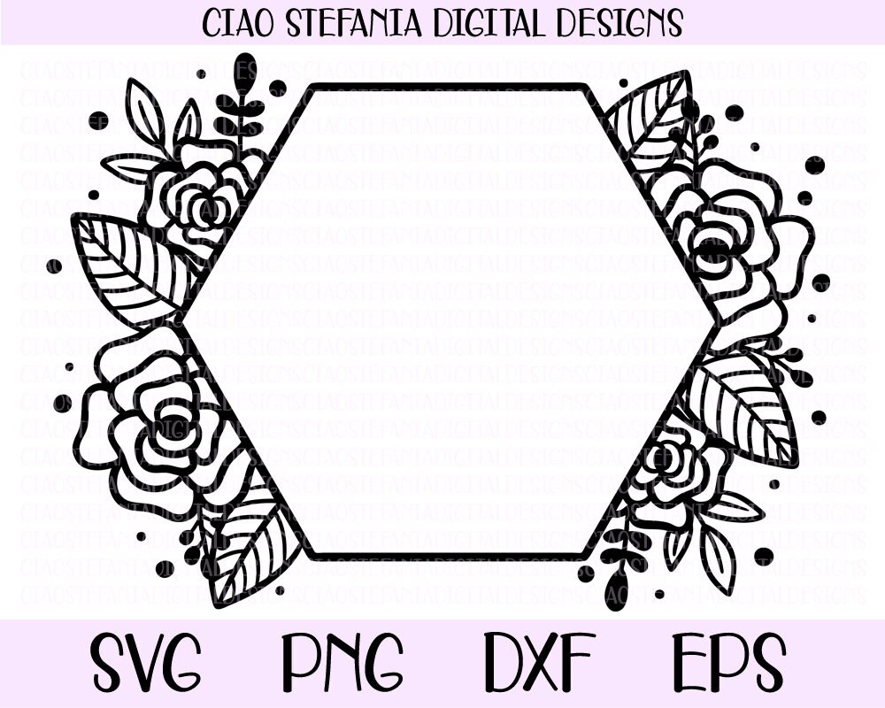 Download Geometric Hexagon Frame Rose Monogram Frame Svg Floral Etsy
