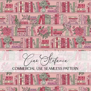 May include: Seamless pattern featuring a pink bookshelf design with rows of books in various colors and floral arrangements. The text "Ciao Stefania" is displayed in elegant script, with "COMMERCIAL USE SEAMLESS PATTERN" below.