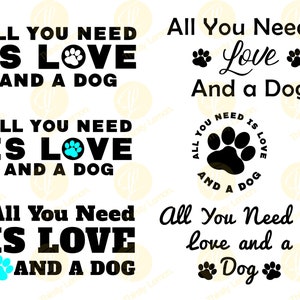 alles was Sie brauchen ist Liebe und ein Hund Svg, Hund Holzschild Svg-Datei, Sublimation Datei, Hund Svg, Hund Eisen auf Design, Hund Liebhaber Svg, Hund-Shirt-design
