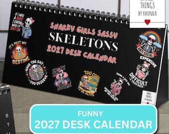 Snarky Skeletons 2027 Sassy Girls Funny Desk Calendar