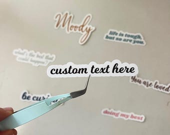 Custom Text Sticker, Personalized Sticker, Your Own Quote, Laptop Sticker, Car Decal, Water Bottle Sticker