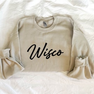Wisco Sweashirt | Wisconsin | Wisconsin Crewneck Sweatshirt | Wisconsin State | Home Sweatshirt | Cozy Sweatshirt | Gift for Her