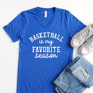 Basketball is My Favorite Season V Neck T-shirt Basketball - Etsy