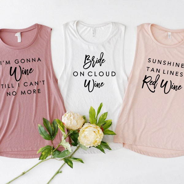 Wine Bachelorette Tank Tops - Wine Tasting Shirt - Funny Wine Shirt - Winery Bachelorette Shirt - Bachelorette Party Shirts - Tank Tops