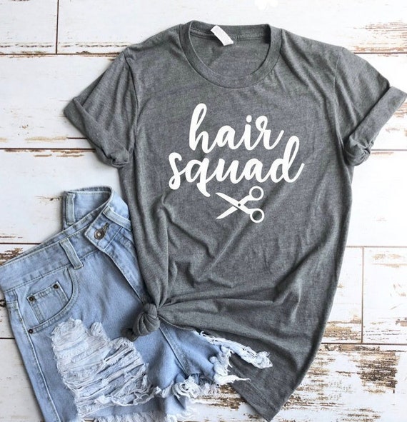 Hair Squad Shirt Hair Stylist T Shirt Gift For Hair Stylist Etsy