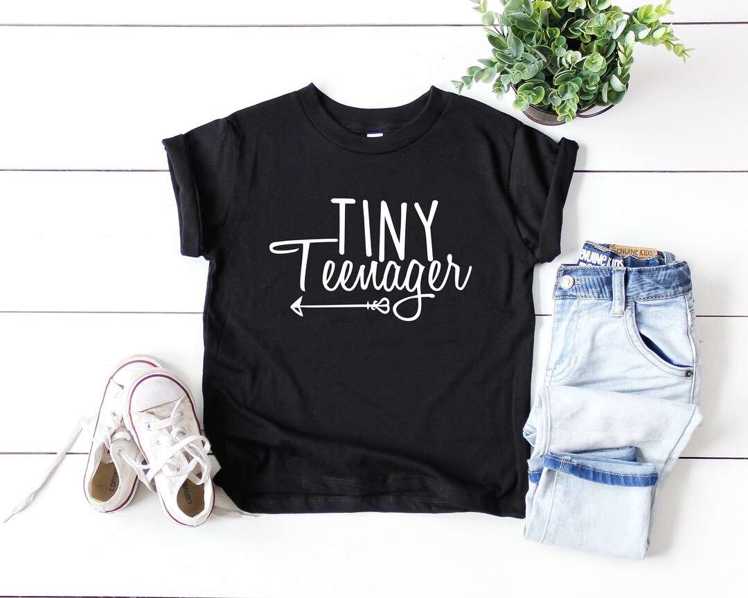 Tiny Teenager Shirt Toddler Shirts Toddler Life Shirt Toddler Girl