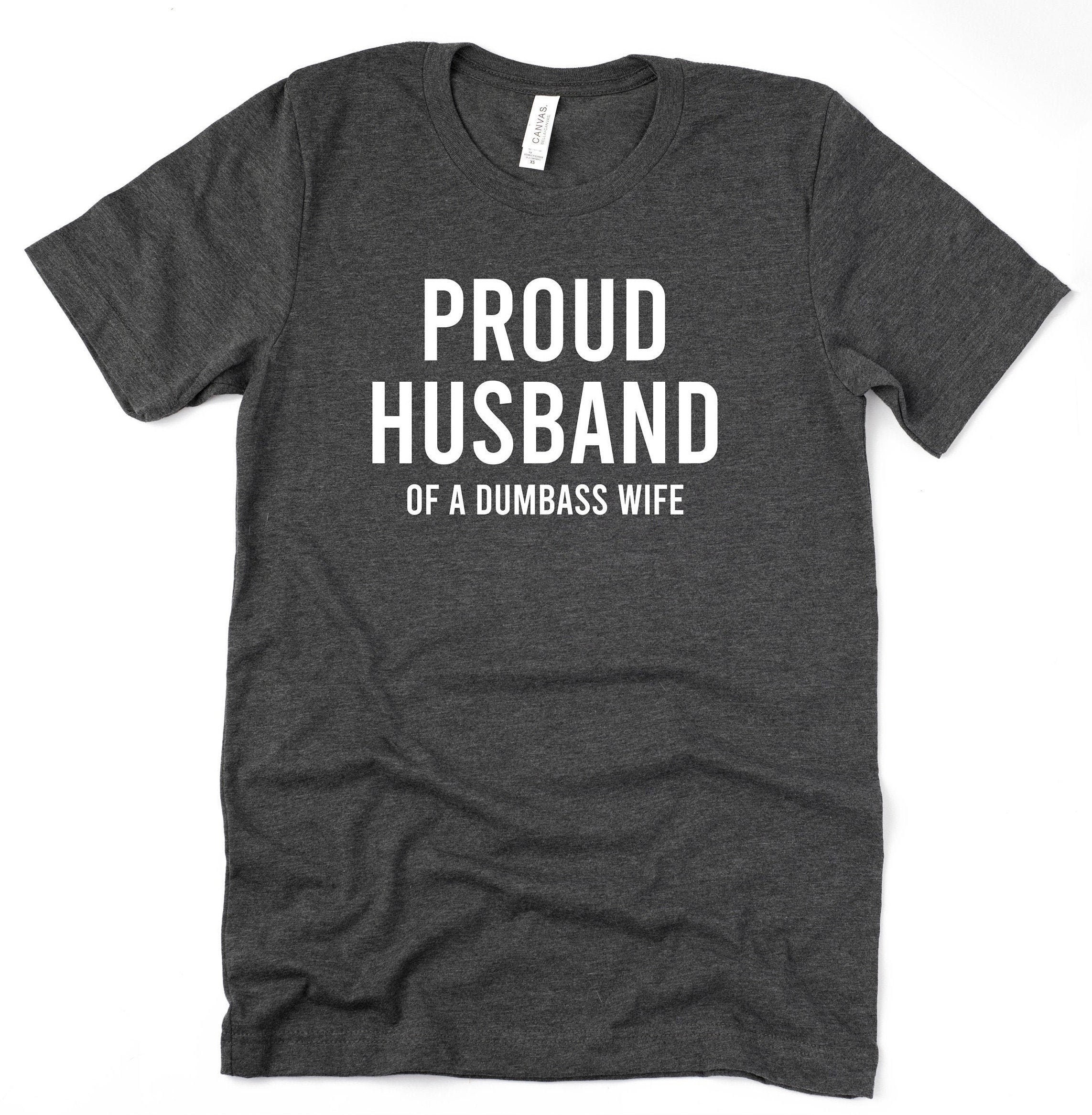 Dumbass Wife Shirt Funny Gift 