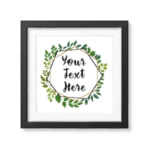 Custom cross stitch pattern, Custom embroidery hoop, Your text here, Personalised pattern pdf, Leaf cross stitch, Wreath stitch, Floral