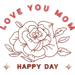 Love You Mom 1 Rose Embroidery Design - 5 SIZES