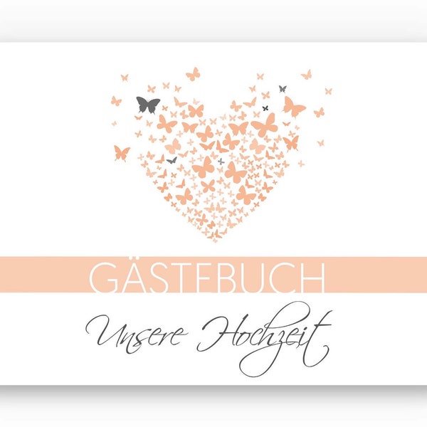 Hochzeitsgästebuch ohne Fragen, Fotobuch, Gästebuch Hochzeiten, Gästebuch blanko, klassisch, Schmetterling, Herz, Butterflyheart, apricot