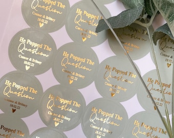 He Popped the Question Stickers • Engagement Party labels foiled