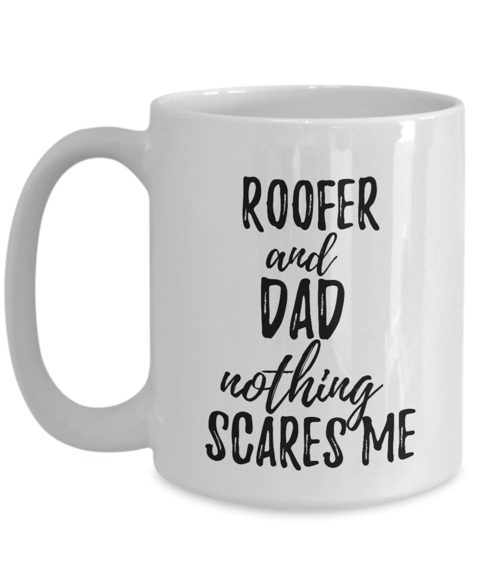 Roofer Dad Mug Funny Gift Idea for Father Gag Joke Nothing Etsy
