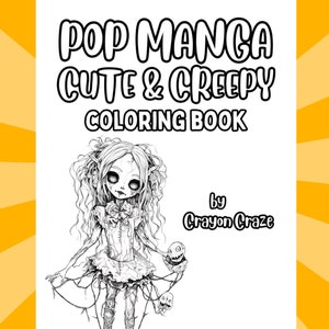 Pop Manga Cute and Creepy Coloring Pages for Adults 50 Adorable Fun ...