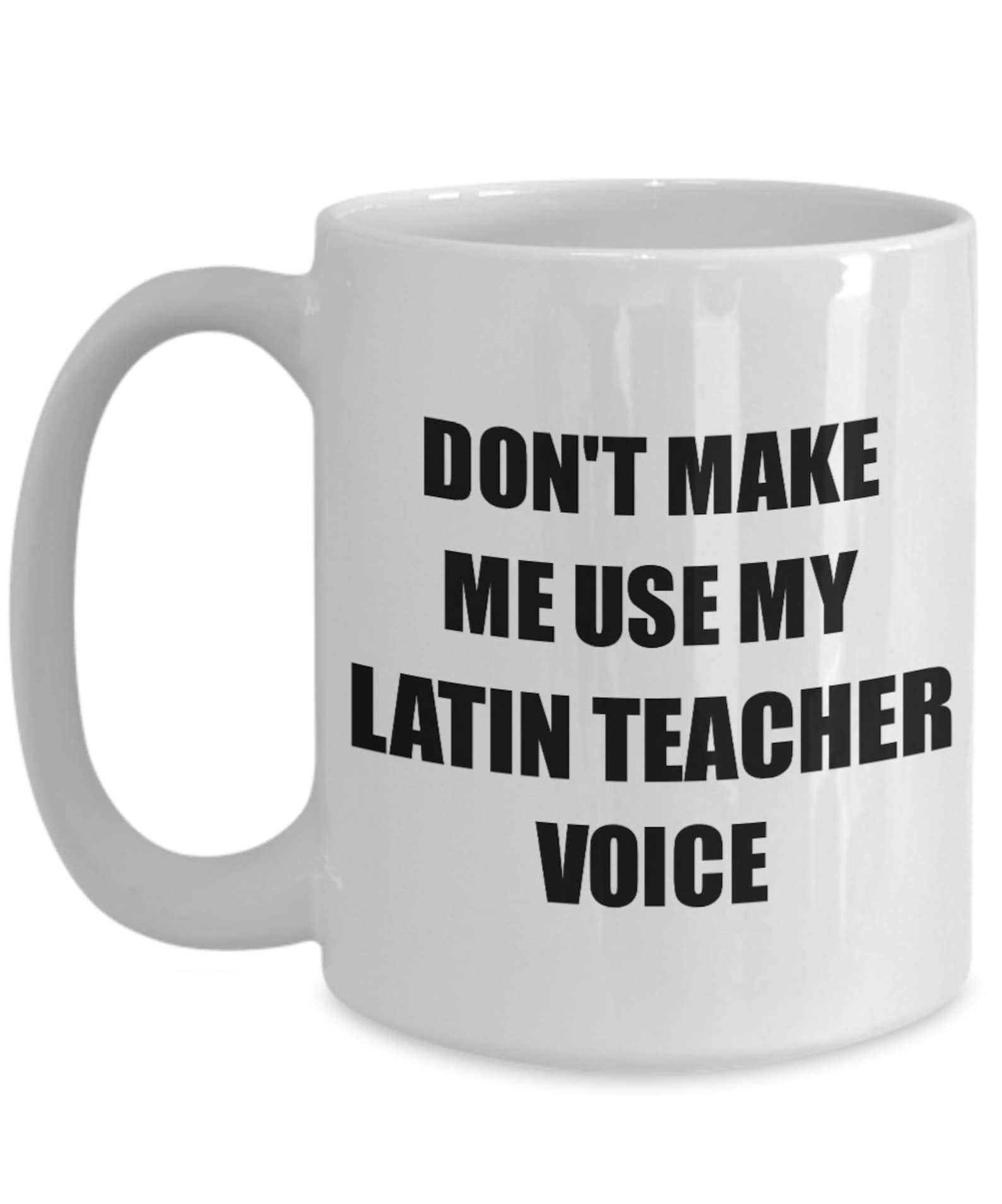 Latin Teacher Mug Coworker Gift Idea Funny Gag for Job Coffee Tea Cup