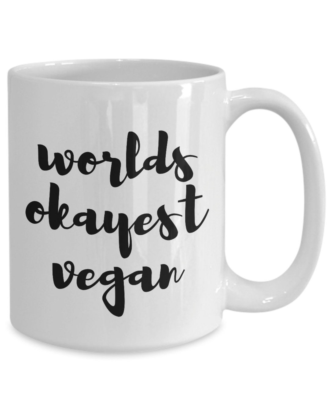 Worlds Okayest Vegan Mug Funny Vegan Mug Funny Vegan Gift for Vegan