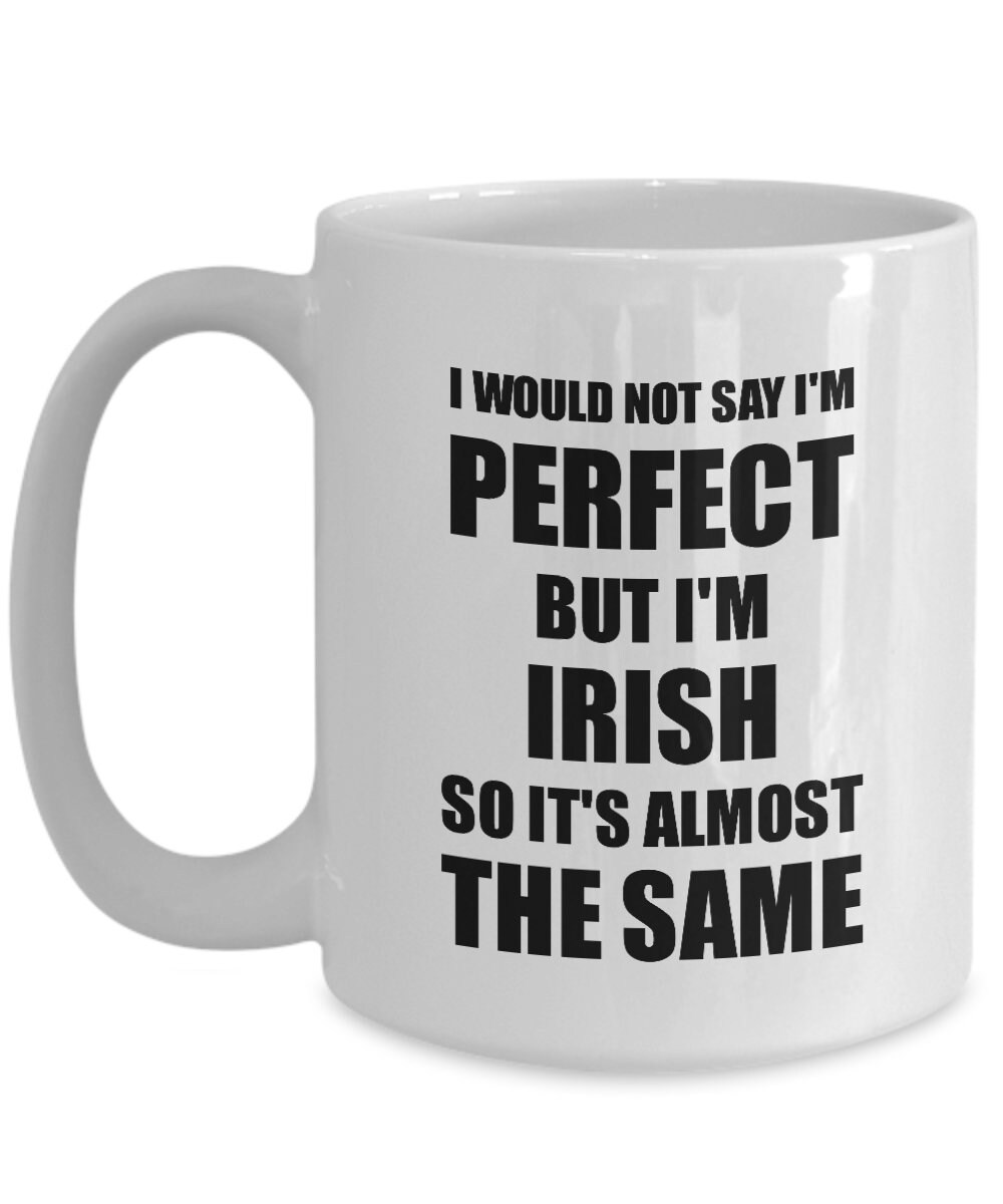 Irish Mug Funny Ireland Gift Idea for Men Women Pride Quote Etsy