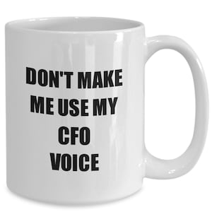 CFO Mug Coworker Gift Idea Funny Gag For Job Coffee Tea Cup Funny Chief Financial Officer Gift for CFO Present