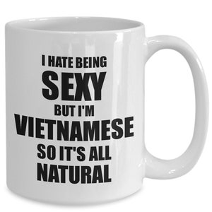 Sexy Vietnamese Mug Funny Gift For Husband Wife Bf Gf Vietnam Pride Novelty Gag Coffee Tea Cup Funny Vietnamese Gift for Vietnamese Present