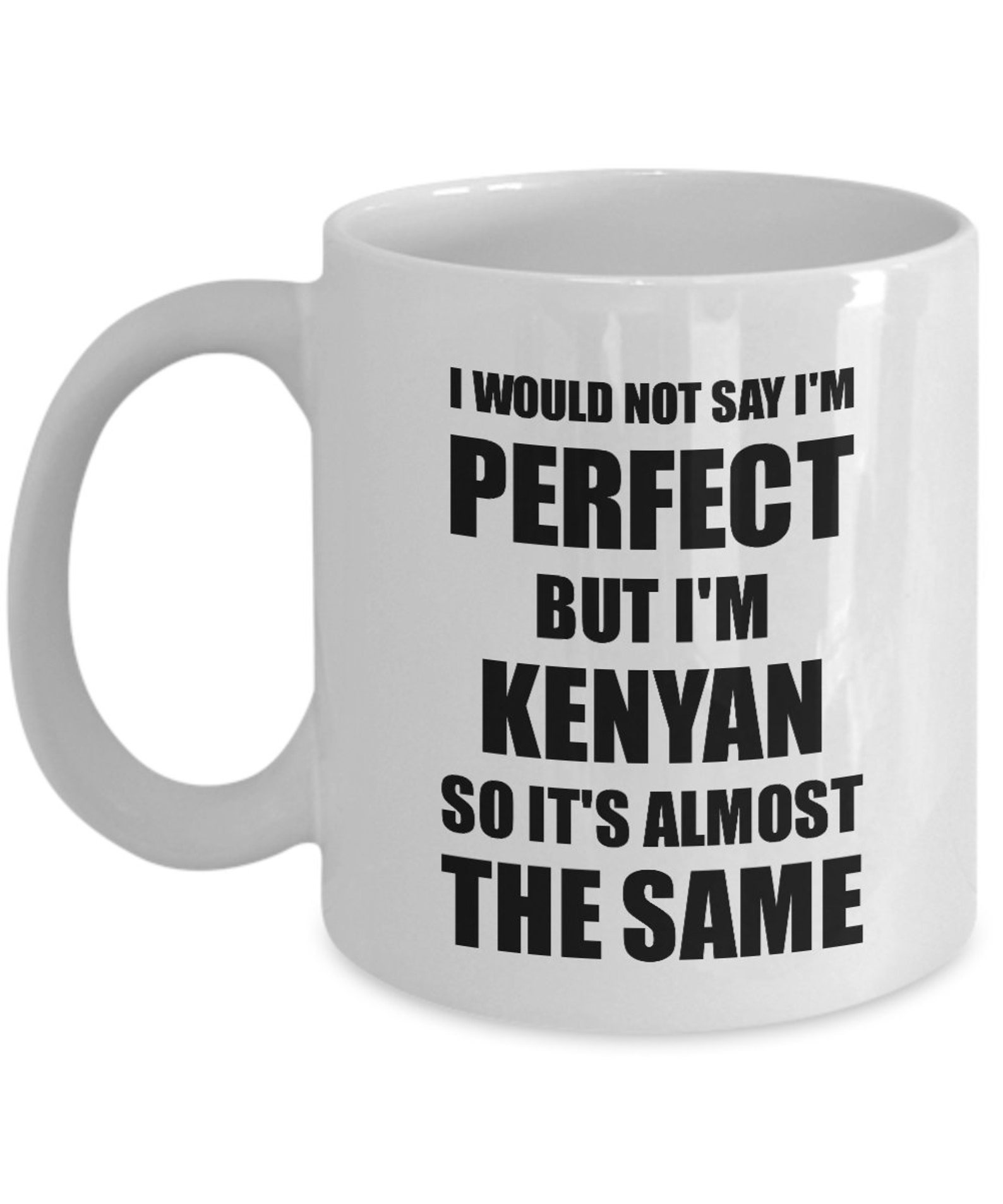 Kenyan Mug Funny Kenya Gift Idea for Men Women Pride Quote Etsy