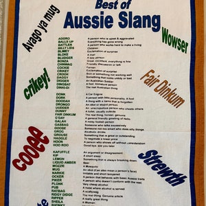 Best of Aussie Slang & Meanings. Australian Souvenir Tea towel. Pure Cotton, Brand New Kitchen Towel. New - Comical! Size 47cm by 76cm