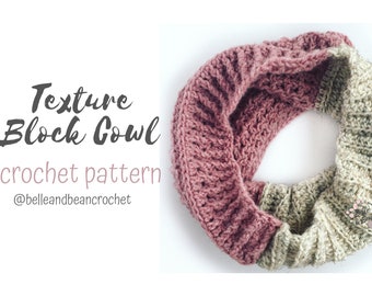 Texture Block Cowl Crochet Pattern, Crochet Cowl Pattern, Crochet Scarf, Quick Crochet Pattern, Easy Crochet Pattern