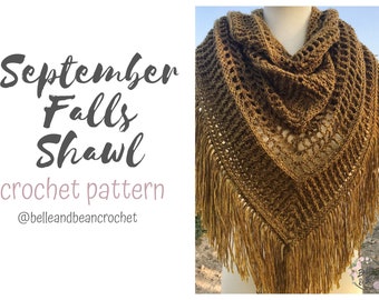 September Falls Shawl Crochet Pattern, Crochet Shawl Pattern, Crochet Triangle Scarf, Crochet Patterns