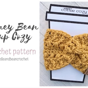 Honey Bean Cup Cozy Crochet Pattern, Crochet Cup Cozy Pattern, Crochet Cup Sleeve, Quick Crochet Pattern, Easy Crochet Pattern