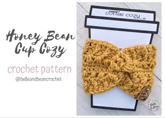 Honey Bean Cup Cozy Crochet Pattern, Crochet Cup Cozy Pattern, Crochet Cup Sleeve, Quick Crochet Pattern, Easy Crochet Pattern