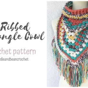 Ribbed Triangle Cowl PATTERN ONLY, Crochet Pattern, Cowl Pattern, Crochet Cowls, Triangle Cowl Pattern, Beginner Crochet Patterns