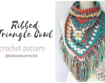 Ribbed Triangle Cowl PATTERN ONLY, Crochet Pattern, Cowl Pattern, Crochet Cowls, Triangle Cowl Pattern, Beginner Crochet Patterns