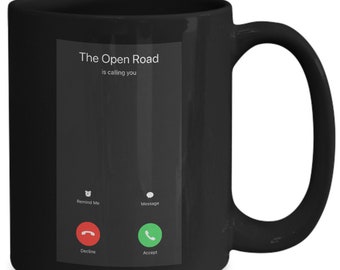 Awesome - The Open Road Is Calling You - Funny Coffee Mug