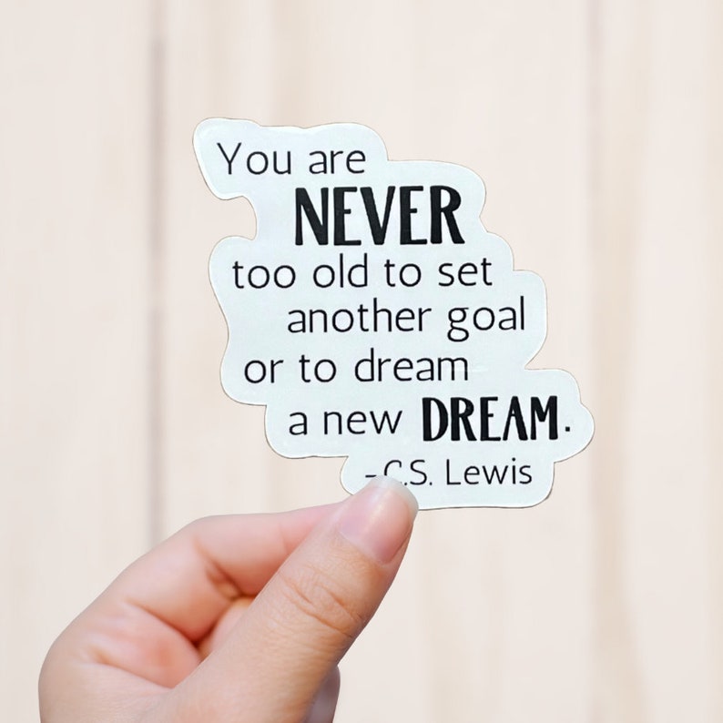 Dream a New Dream Sticker, Goals and Dreams Quote, CS Lewis Quote Vinyl Decal, Vinyl Sticker image 1