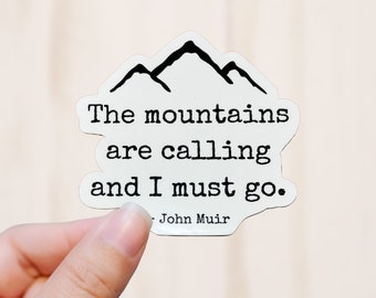 Mountains are Calling Sticker, John Muir Quote Vinyl Decal, Vinyl Sticker