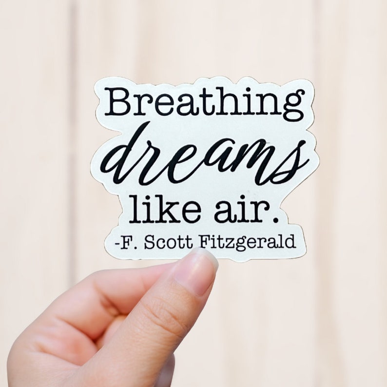 Breathing Dreams Like Air Sticker, Quote Vinyl Decal, Vinyl Sticker image 1