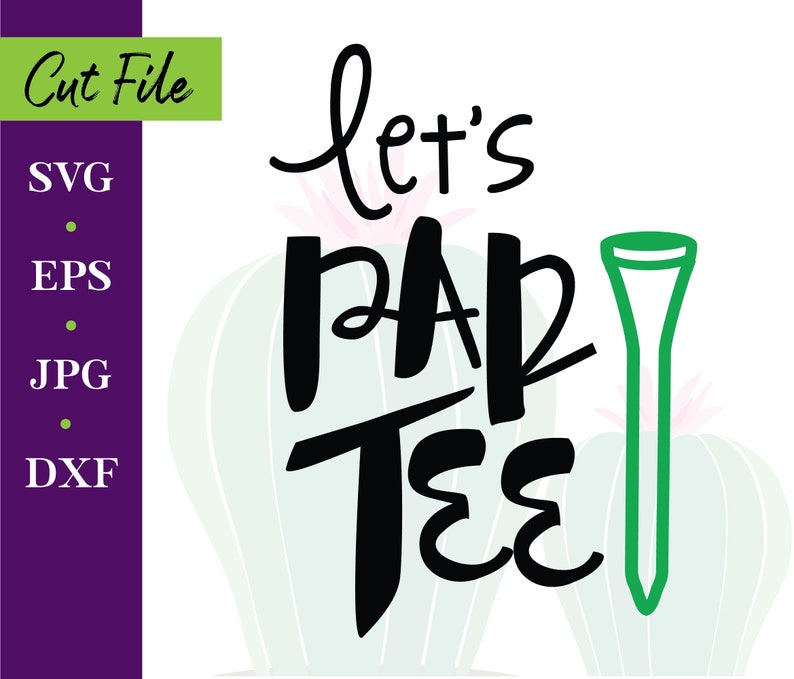 Let's Par Tee, Golf, Onesie, Baby, Dad Gift, SVG, Cut File, Cricut, Instant Download, Golf Party image 1