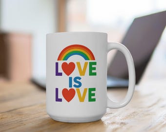 Love Is Love Mug: Rainbow Pride Coffee Cup - LGBTQ+ Ally Gift