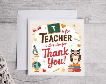 T is for Teacher and is also for Thank You! Greeting Card