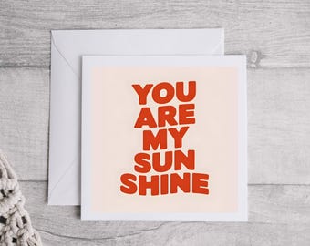 You are my sunshine card