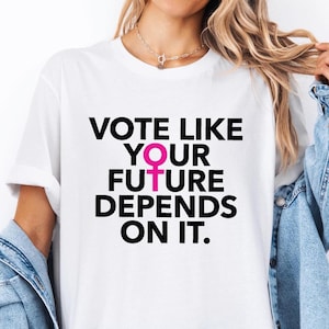 未来がかかっているかのように投票しようTシャツ、女性の権利Tシャツ、フェミニスト有権者グラフィックTシャツ、ロー対ウェイド事件を守ろう、生殖権Tシャツ